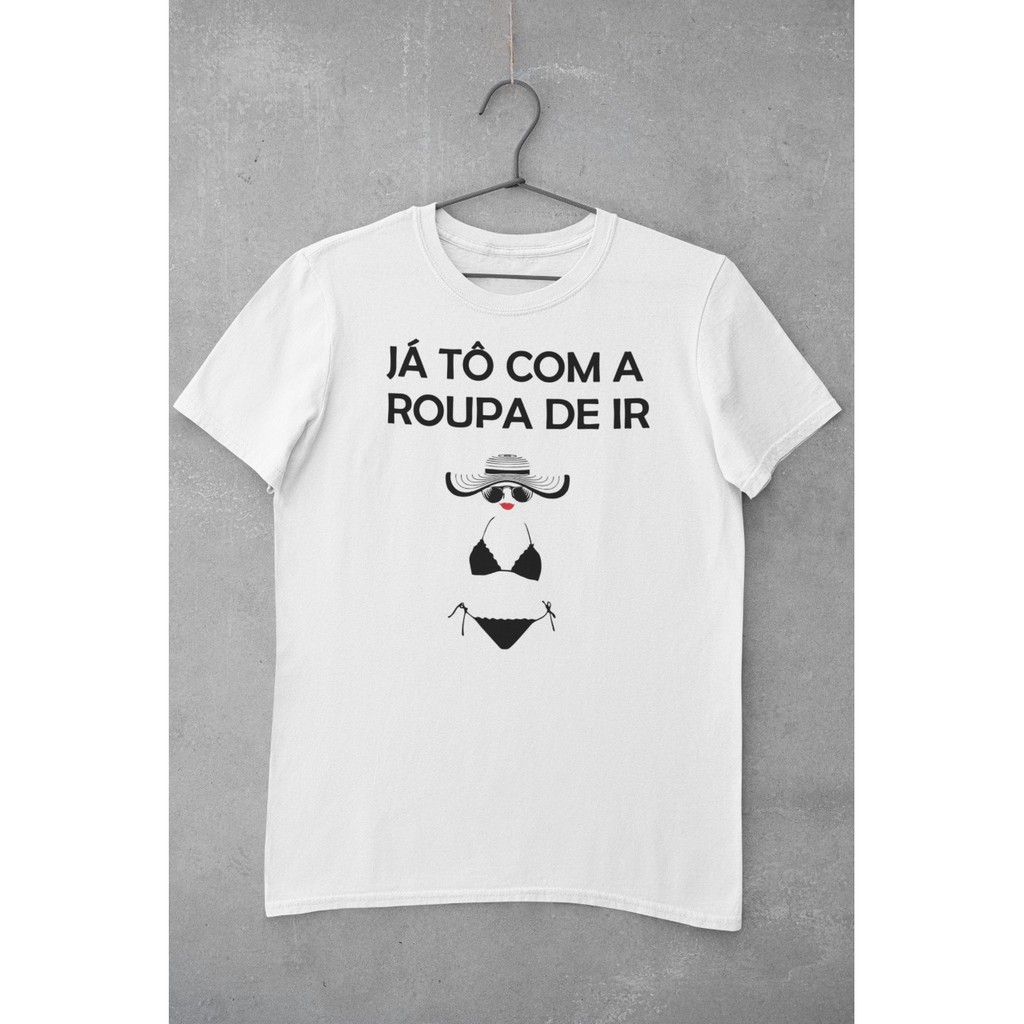 Camiseta Praia To com a roupa de ir | Shopee Brasil