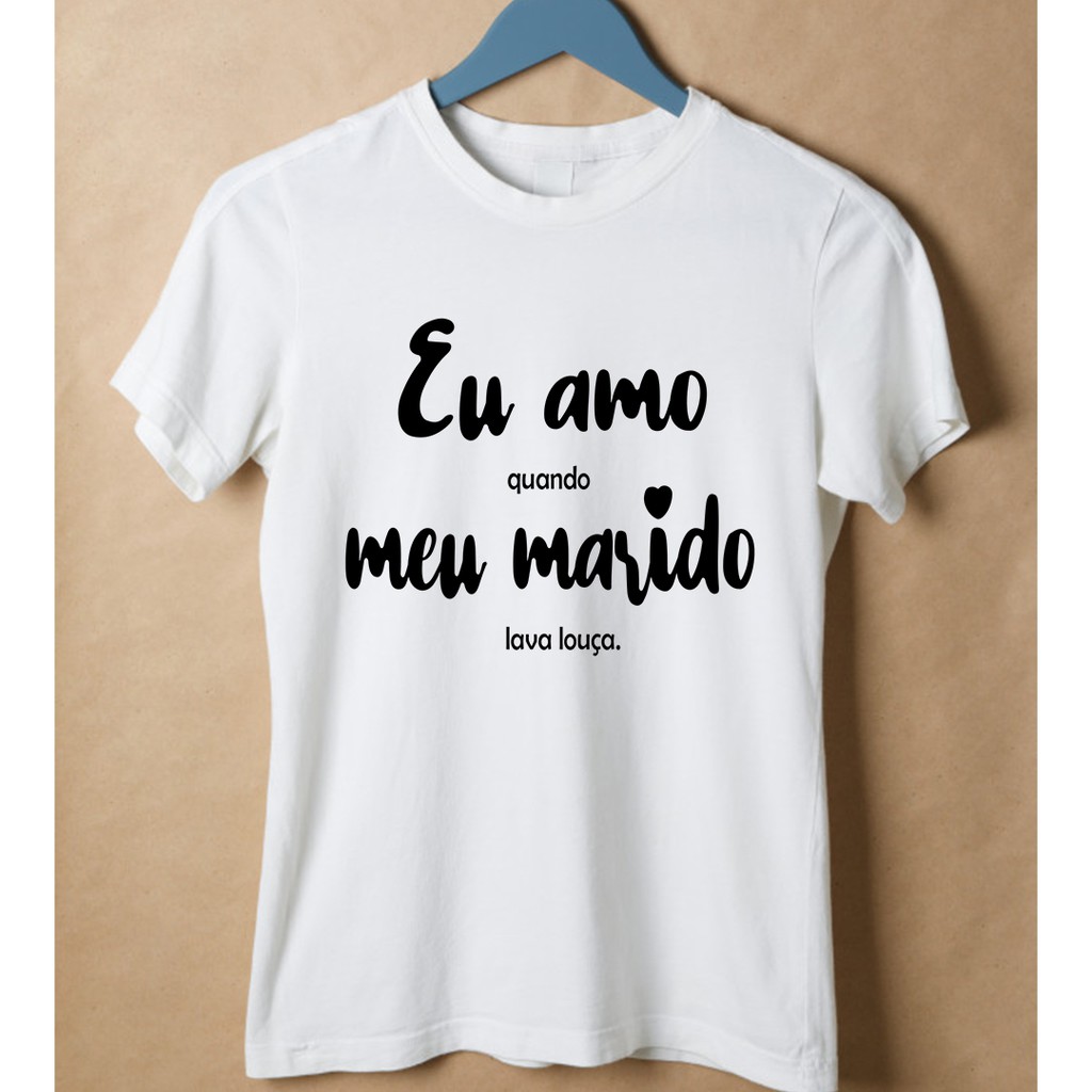 Camiseta Feminina Adulto - Eu amo meu marido | Shopee Brasil