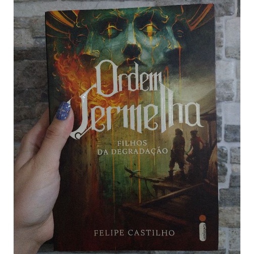 Filhos da Degradação (Ordem Vermelha, #1) by Felipe Castilho