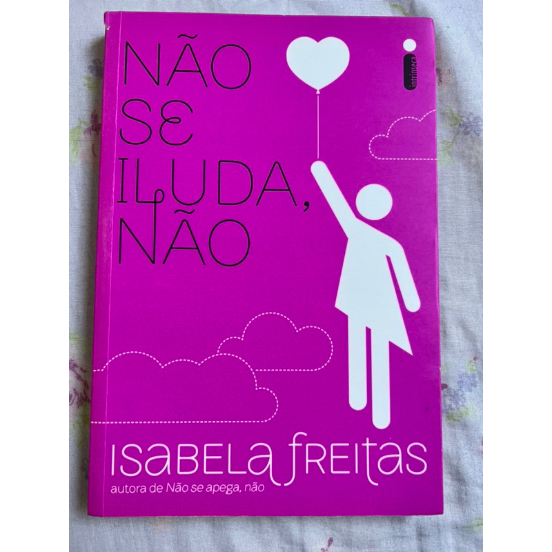 Não Se Apega, não + Não Se Iluda, não - Caixa