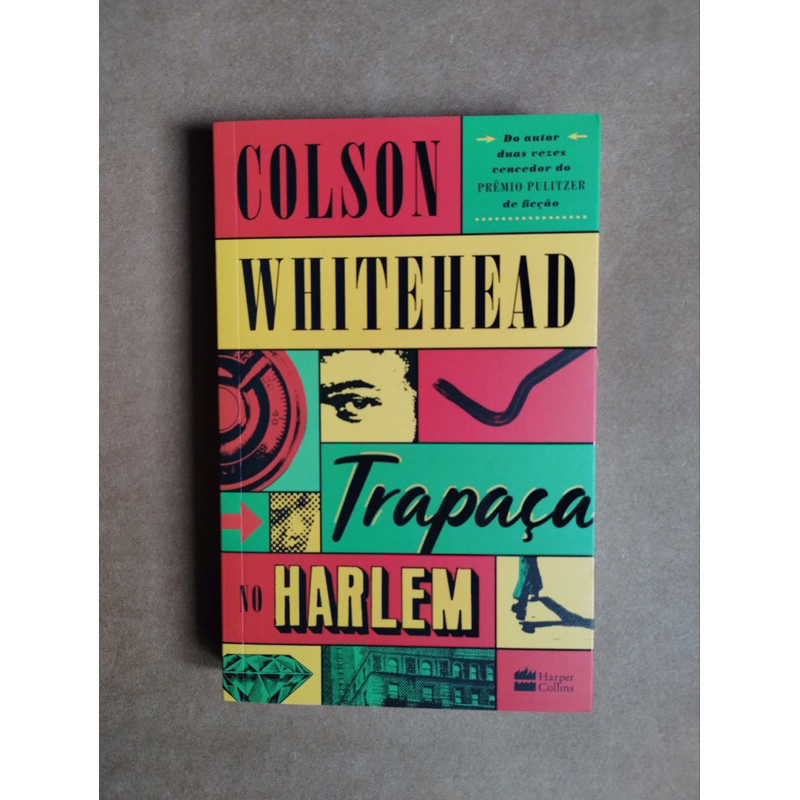 Trapaça no Harlem - Colson Whitehead