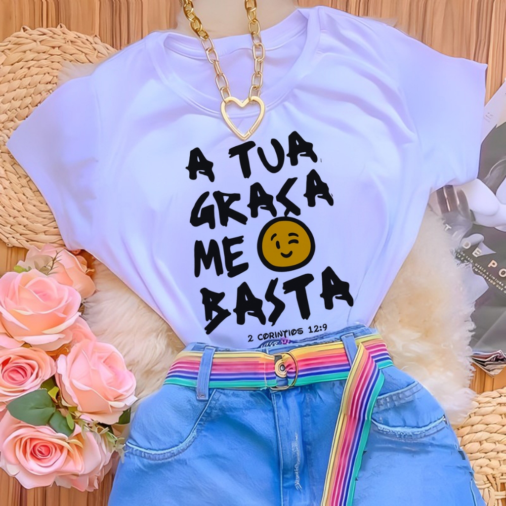 Camiseta Estampada Moda Evangélica - Tua Graça Me Basta