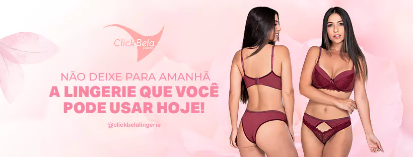 Click Mais Bonita - Parcelamos em até 12x - Envio para todo Brasil - Site  100% seguro a mais bonita lingerie