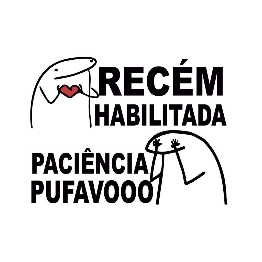 Adesivos Recem Habilitada Florks Meme - Paciencia Pufavooooo