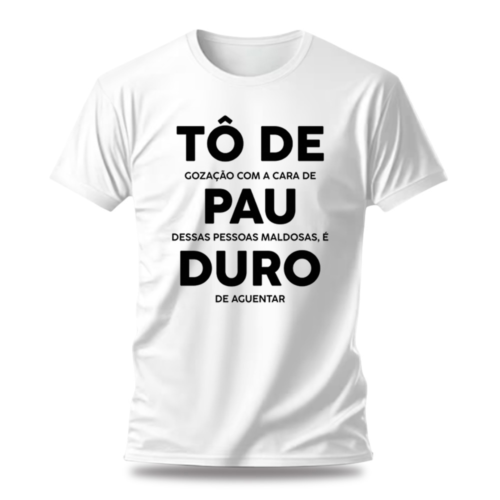 Camiseta Tô de Pau Duro Humor Moda Memes Camisas Engraçadas | Shopee Brasil